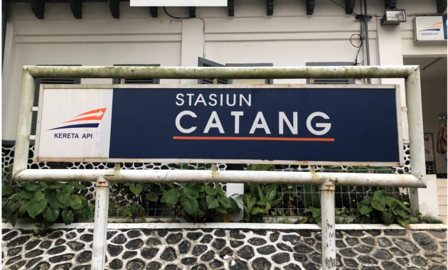 Jadwal Terbaru Stasiun Catang